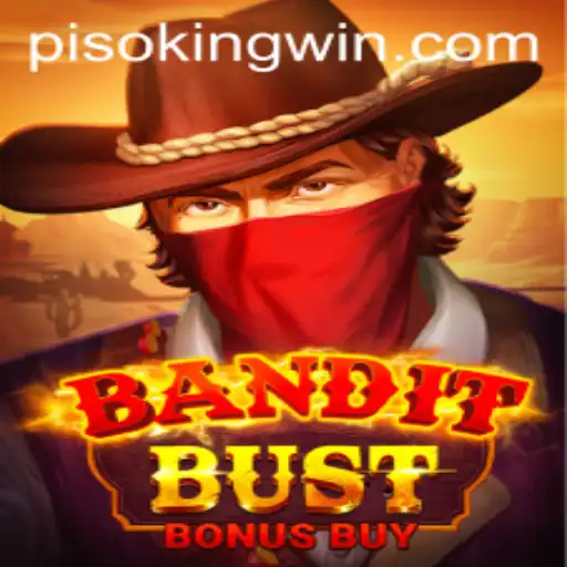 BanditBustBonusBuy: The Thrilling World of PISO KING’s Latest Game