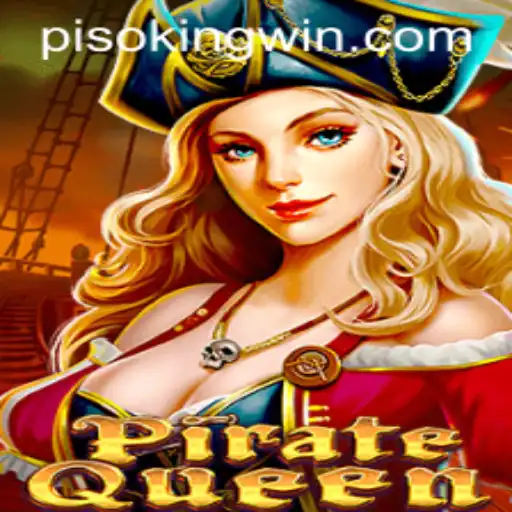 Exploring the Adventurous World of PirateQueen and the Rise of PISO KING