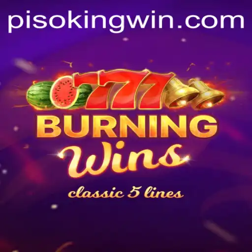 Exploring the Exciting World of BurningWins and PISO KING