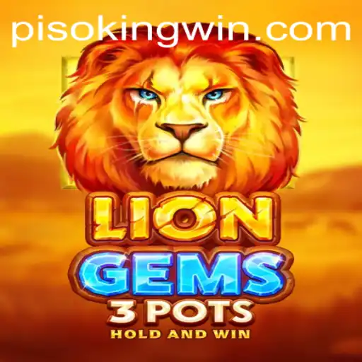 Exploring the Exciting World of LionGems3pots with PISO KING