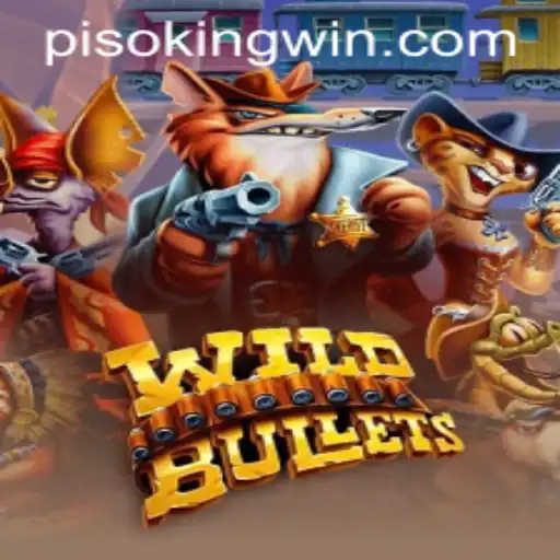 WildBullets: The Innovative Game Redefining the Genre with Piso King Dynamics